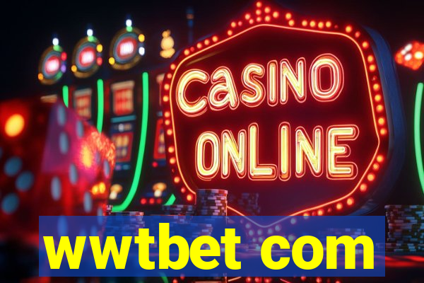 wwtbet com